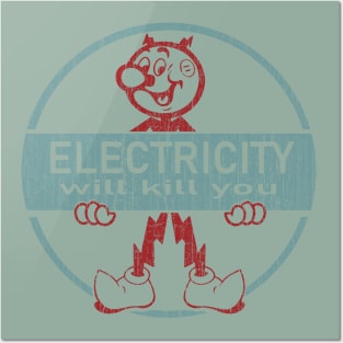 Electricity Will Kill You Posters and Art